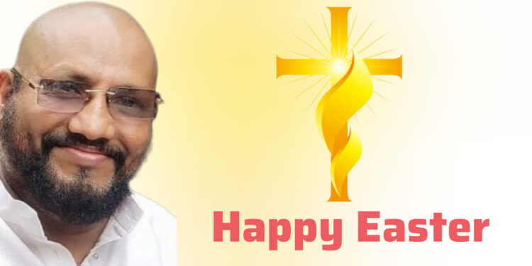 ഇന്ന് ഈസ്റ്റർ; ക്രിസ്തുവിൽ പുനർജനിക്കാനുള്ള പ്രകാശത്തിന്റെ ക്ഷണമാണ് ഈസ്റ്റർ