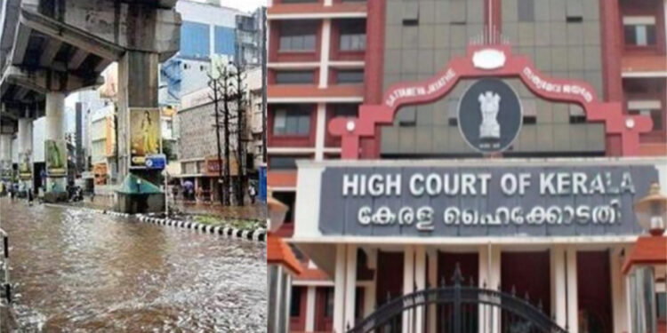 കൊ​ച്ചി​യി​ലെ വെ​ള്ള​ക്കെ​ട്ട്​ പ്ര​ശ്നം:പ​രി​ഹ​രി​ക്കാ​ൻ അ​ടി​യ​ന്ത​ര ന​ട​പ​ടി​ക്ക്​ ഹൈ​കോ​ട​തി നി​ർ​ദേ​ശം