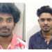 നിരന്തര കുറ്റവാളികളായ രണ്ടുപേരെ കാപ്പാ ചുമത്തി നാടുകടത്തി