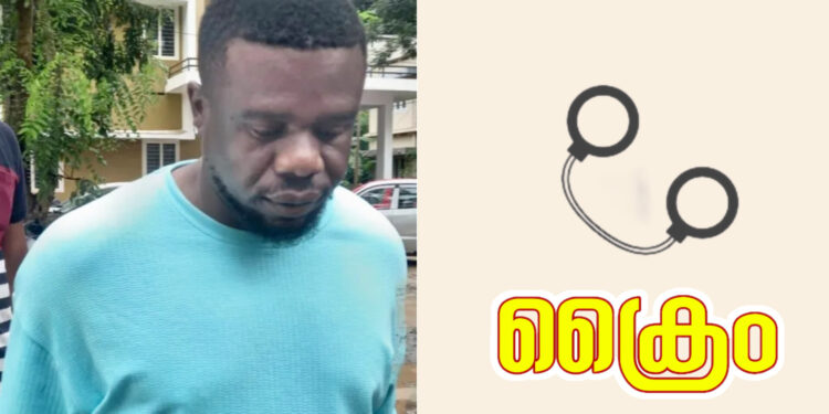 കേരളത്തിലേക്ക് എം.ഡി.എം.എ കടത്തുന്ന ലഹരിമരുന്ന് റാക്കറ്റ് തലവനായ നൈജീരിയൻ സ്വദേശി; പിടിയിൽ